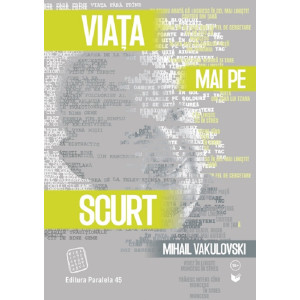 Viața mai pe scurt