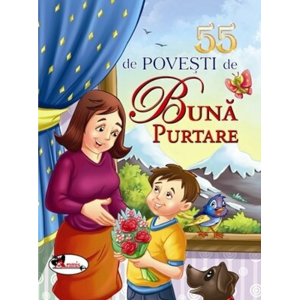 55 de povești de bună purtare