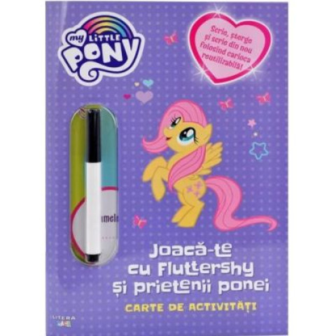 My Little Pony. Joacă-te cu Fluttershy și prietenii ponei. Carte de activități