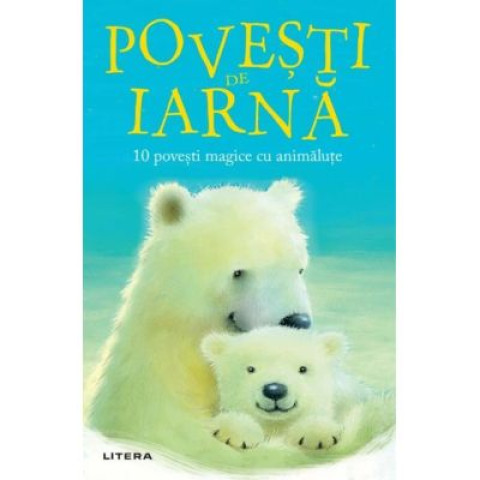 Noapte de iarnă. 10 povești magice cu animăluțe. Rachel Delahaye