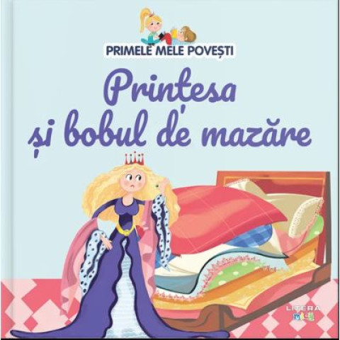 Primele mele povești. Prințesa și bobul de mazăre