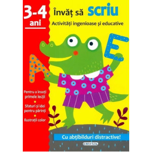 Activități ingenioase și educative - Învăț să scriu 3-4 ani