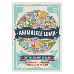 Animalele lumii. Carte de colorat cu hărți