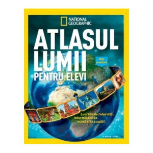 National Geographic. Atlasul lumii pentru elevi. Reeditare