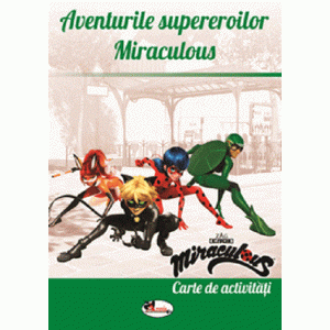 Aventurile supereroilor Miraculous