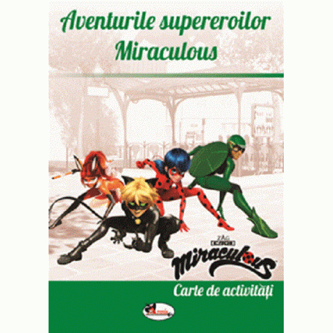 Aventurile supereroilor Miraculous