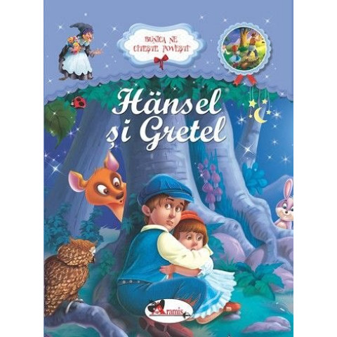 Bunica ne citește povești - Hansel și Gretel