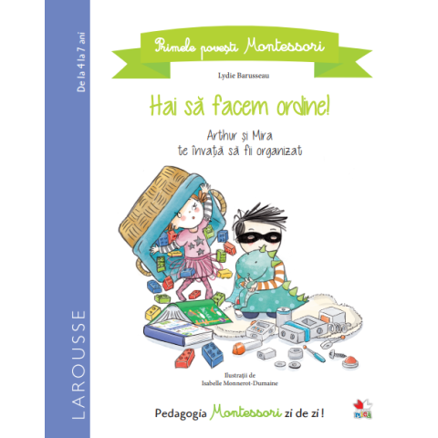 Primele povești Montessori. Hai să facem ordine!