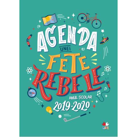 Agenda unei fete rebele. Anul școlar 2019-2020