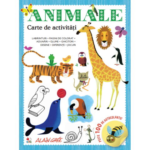 Animale. Carte de activități. Peste 100 de autocolante!