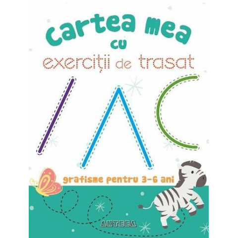 Cartea mea cu exerciții de trasat. Grafisme pentru 3-6 ani