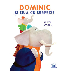 Dominic și ziua cu surprize