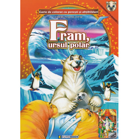 Fram, ursul polar. Carte de colorat cu povești și abțibilduri