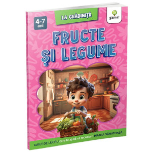 Fructe și legume. La grădiniță