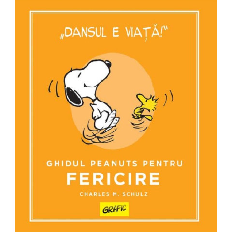 Ghidul Peanuts pentru fericire