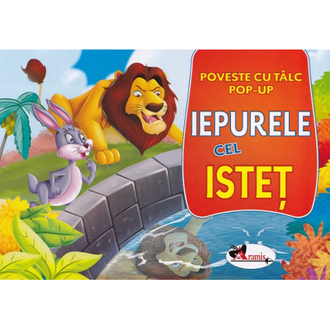 Iepurele cel isteț. Poveste cu tâlc