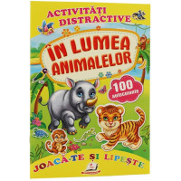 În lumea animalelor + 100 autocolante – Joacă-te și lipește 