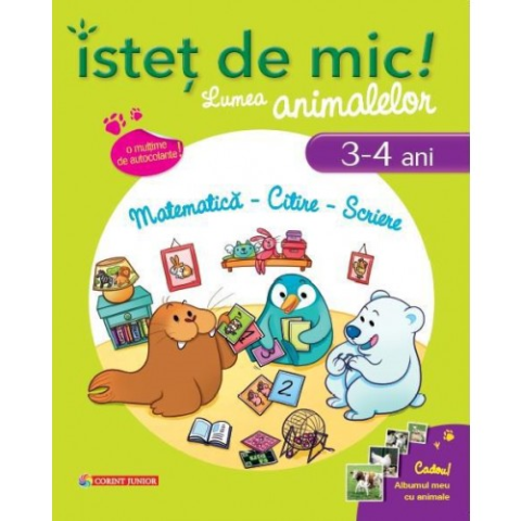 Isteț de mic! Lumea animalelor. Matematica - Citire - Scriere (3-4 ani)