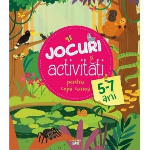 Jocuri și activități pentru copii curioși (5-7 ani)