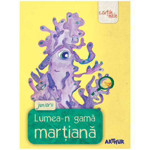 Lumea-n gamă marțiană - Juniorii