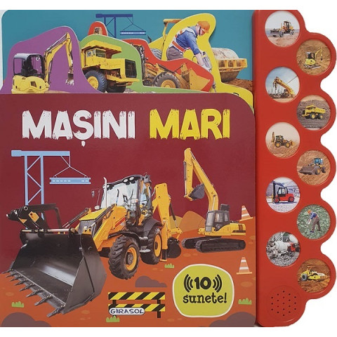 Mașini mari. Carte sonoră cu 10 sunete