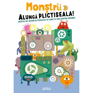 Monștrii care alungă plictiseala