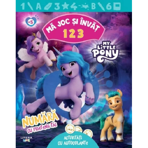 My Little Pony. 1 2 3. Numără cu prietenii tăi