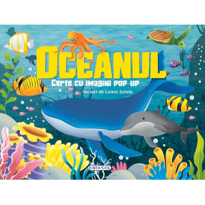 Oceanul. Carte cu imagini pop-up