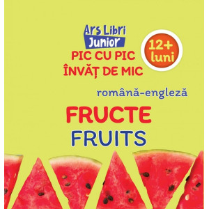 Pic cu pic învăț de mic: Fructe. Fruits