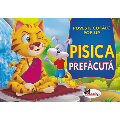 Pisica prefăcută. Poveste cu tâlc. Pop-up