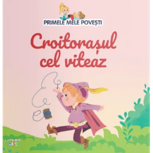 Croitorașul cel viteaz. Primele mele povești