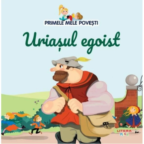 Primele mele povești. Uriașul egoist