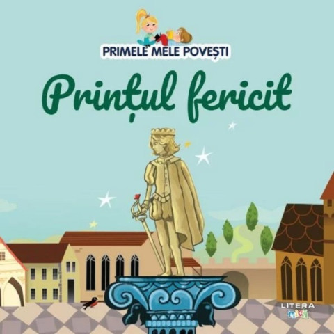 Prințul fericit. Primele mele povești