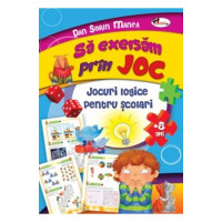 Să exersăm prin joc. Jocuri logice pentru școlari +8 ani