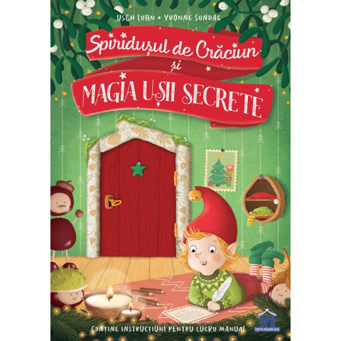 Spiridușul de Crăciun și magia ușii secrete