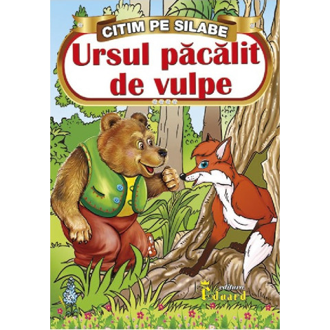 Citim pe silabe. Ursul păcălit de vulpe