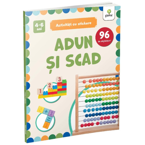 Adun și scad. Activități cu stickere 4-6 ani