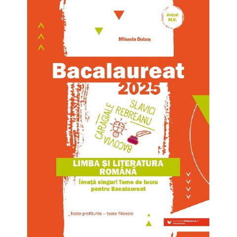 Bacalaureat 2025. Limba și literatura română