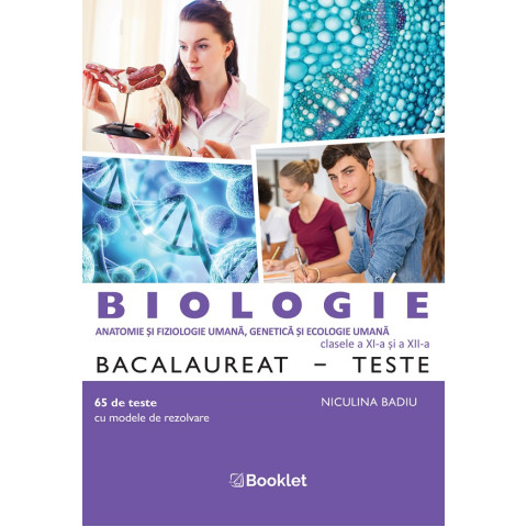 Biologie - Clasele 11-12 - Teste Bacalaureat