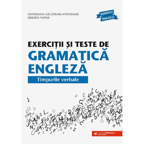 Exerciții și teste de gramatică engleză. Timpurile verbale