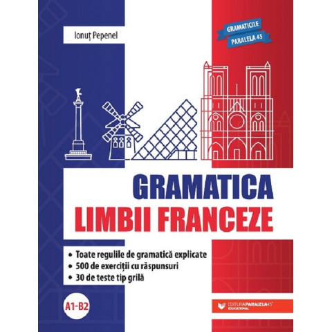 Gramatica limbii franceze A1 - B2