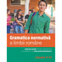 Gramatica normativă a limbii române - Clasele 5-6