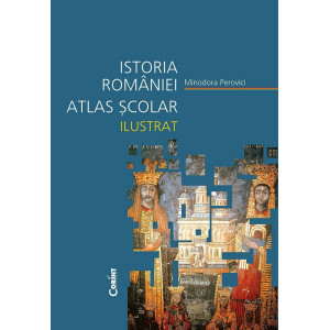 Istoria României. Atlas școlar ilustrat Ed. 2024