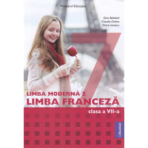 Limba modernă 2. Franceză - Clasa a VII-a