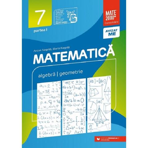 Matematică - Clasa 7 Partea 1 - Consolidare 2024