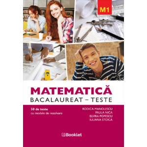 Matematica M1 Bacalaureat. Teste