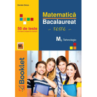 Matematică M2 Tehnologic. Bacalaureat 50 de teste