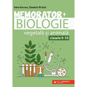 Memorator de biologie vegetală și animală - Clasele 9-10