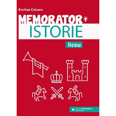 Memorator de istorie pentru liceu