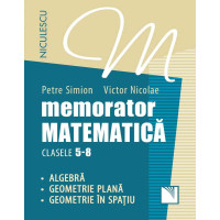 Memorator matematică - Clasa 5-8